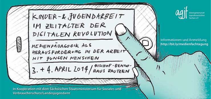 Flyer zur Medienpädagogische Fachtagung am 3. und 4. April 2014 Kinder- und Jugendarbeit im Zeitalter der Digitalen Revolution